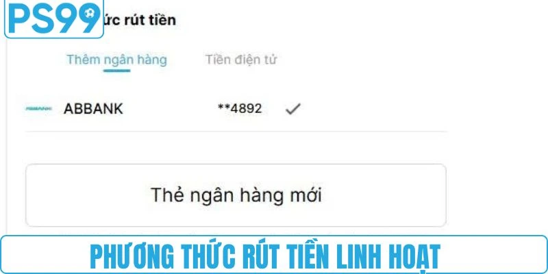 Đa dạng các phương thức giao dịch linh hoạt